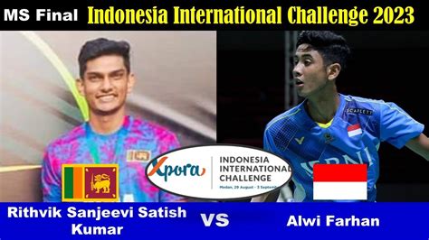 Alwi Farhan INA Vs Viren Nettasinghe SRI MS Final IIC 2023 YouTube