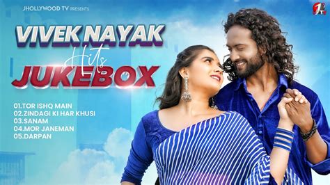 Vivek Nayak Jukebox Official Video Vivek Nayak Nagpuri New