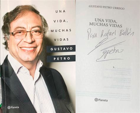 Gustavo Petro una vida muchas vidas Rafael Ballén