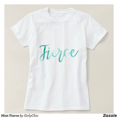 Mint Fierce T Shirt