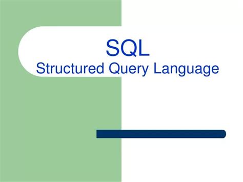 Ppt Sql Structured Query Language Powerpoint Presentation Free Download Id6053933