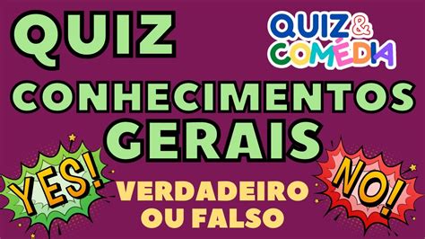 Quiz De Conhecimentos Gerais Verdadeiro Ou Falso Teste De Perguntas