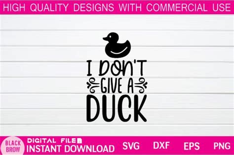 I Don T Give A Duck Svg Grafik Von Kalovomor2022 Creative Fabrica