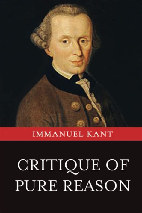 Summary Of “critique Of Pure Reason” By Immanuel Kant By Kishore R