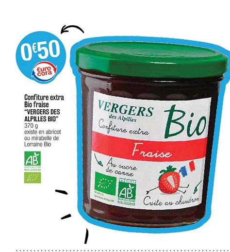 Offre Confiture Extra Bio Fraise Vergers Des Alpilles chez Cora 