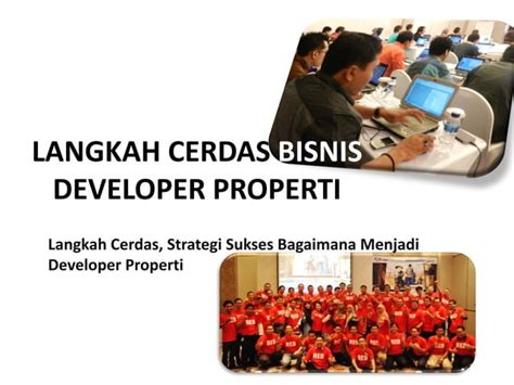 LANGKAH CERDAS BISNIS DEVELOPER PROPERTI PPT