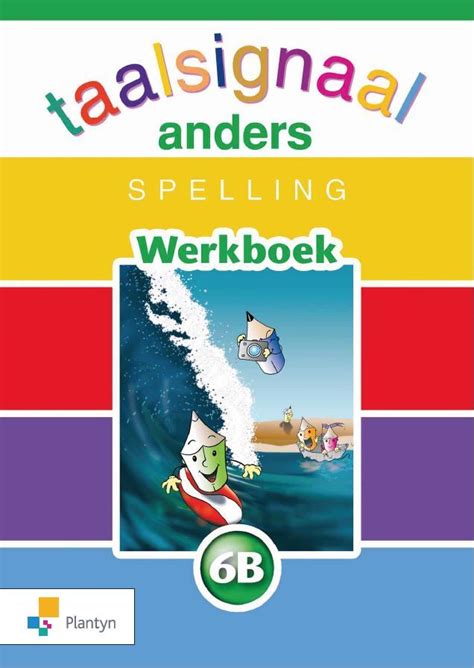 Taalsignaal Anders Spelling 6B Werkboek Eureka ADIBib