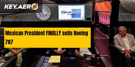 Mexican President Finally Sells Boeing