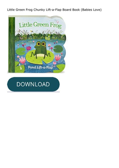 Little Green Frog Lift A Flap Board Book Babies Love