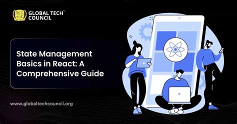 State Management Basics In React A Comprehensive Guide Global Tech Council
