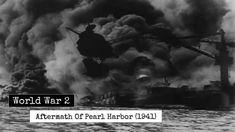 World War 2 Aftermath Of Pearl Harbor Us Navy Footage During World War 2 Youtube