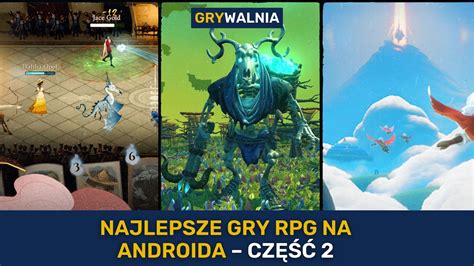 Najlepsze Gry Rpg Na Androida Część 2 Grywalnia Pl