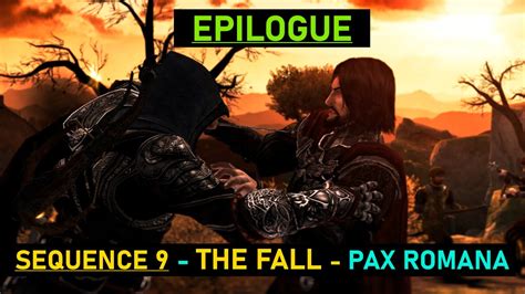 Assassin S Creed Brotherhood Epilogue Sequence 9 The Fall Pax Romana 4k No Hud 100