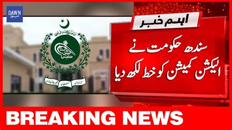 Sindh Hukumat Nay Election Commission Ko Khat Likh Diya Breaking News