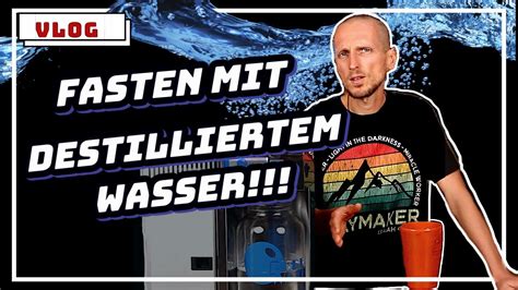 Wasserfasten Fasten Heilfasten Mit Destillierten Wasser YouTube