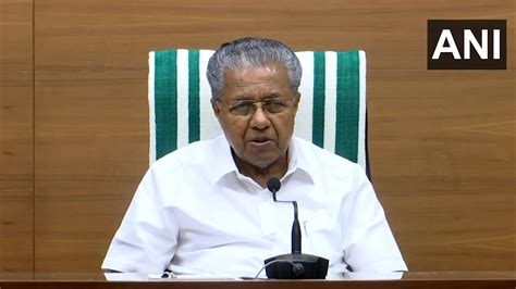 Ani On Twitter Kerala Cm Pinarayi Vijayan Expresses Deep Grief Over