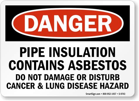 Pipe Insulation Contains Asbestos Osha Danger Sign Sku S