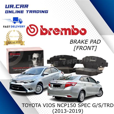 BREMBO TOYOTA VIOS NCP 150 2013 2019 SPEC G S TRD BRAKE PAD