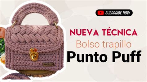 Como Tejer Un Bolso En Trapillo Con Punto Puff Nueva Tecnica Paso