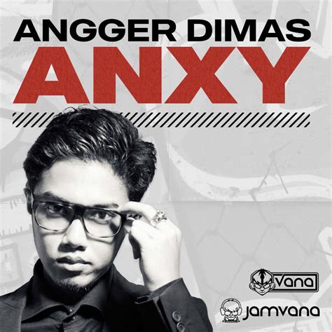 ANXY – Angger Dimas’ Latest on Vana Records! – Jamvana