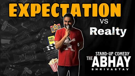 Expectation Vs Reality Stand Up Comedy Stand Up Comedy Expectation Vs