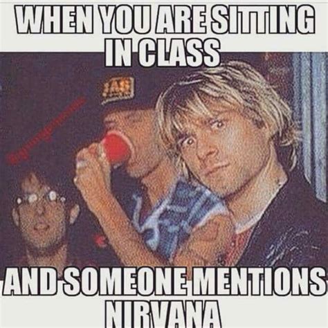 Love This Nirvana Funny Nirvana Meme Nirvana Songs