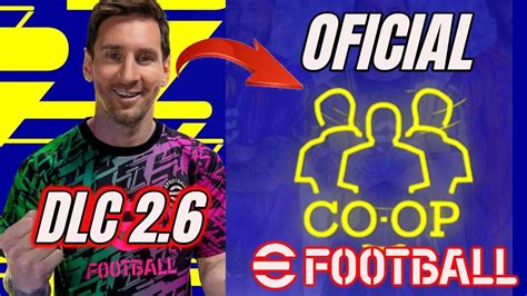 Oficial Dlc Ya Esta Aqui Coop Efootball Youtube