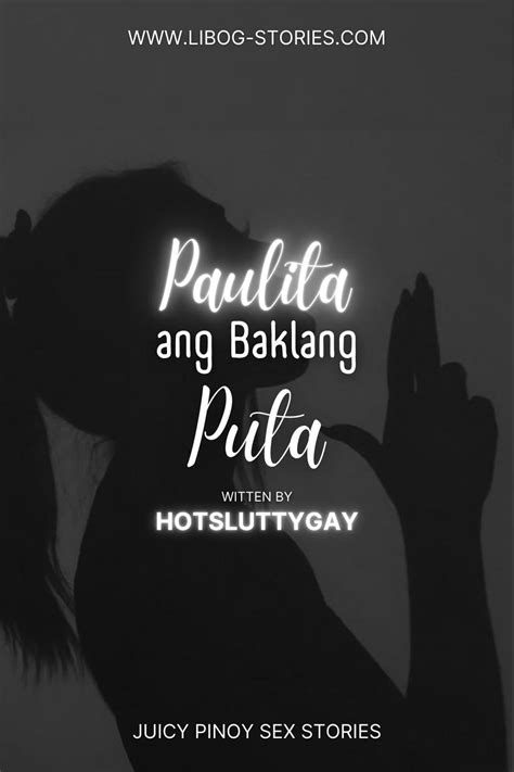 Read Paulita Ang Baklang Puta Pinoy Sex Stories