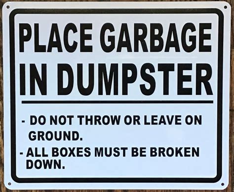 Place Garbage In Dumpster Sign 10x12 White Background Aluminum Hpd Signs