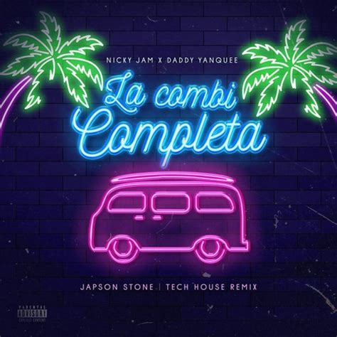 Stream La Combi Completa Nicky Jam X Daddy Yankee Tech House Remix