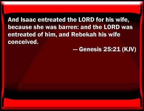 Genesis 25 21 And Isaac Entreated The LORD For His Wife Because She