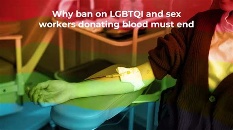 Why Ban On Blood Donation By Lgbtqis Sex Workers Must Go India News Times Of India