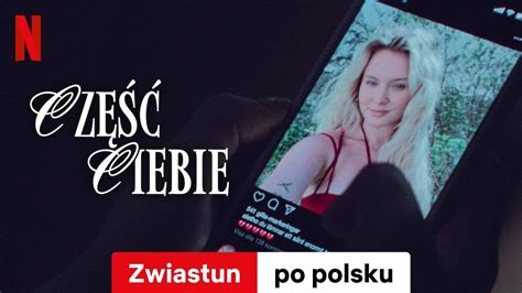 Cz Ciebie Zwiastun Po Polsku Netflix Youtube