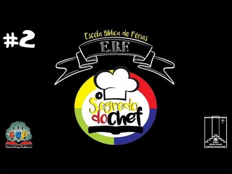 EBF O SEGREDO DO CHEF 2 YouTube