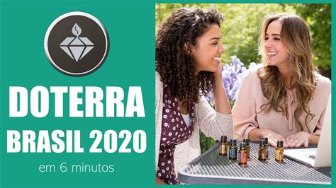 Doterra Brasil 2020 Em 6 Minutos Clube Essencial Youtube