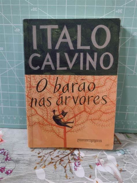 O Bar O Nas Rvores Italo Calvino Livro Companhia Das Letras Usado