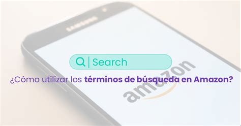 C Mo Usar T Rminos De B Squeda En Amazon Epinium Seller Software