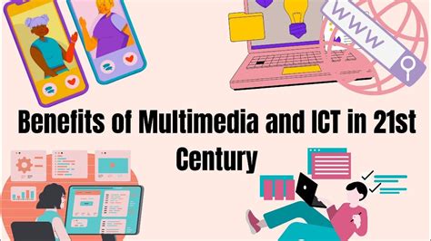 Benefits Of Multimedia And Ict In 21st Century 12 Marx Youtube