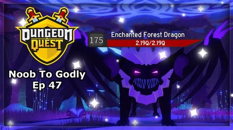 Beating Enchanted Forest Insane Mode Dungeon Quest Noob To Godly Ep