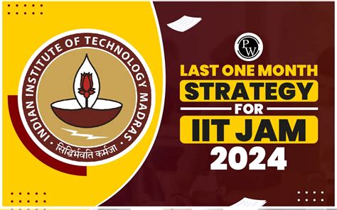 Last One Month Strategy For IIT JAM 2024 Exam Preparation Tips