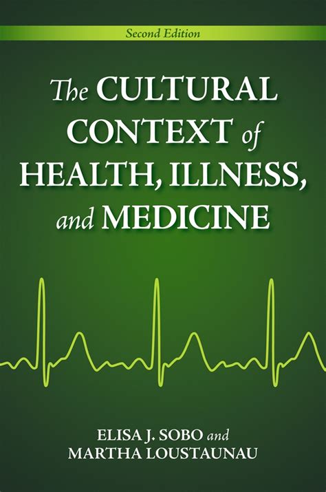 Cultural Context Of Health Illness And Medicine The Nd Edition