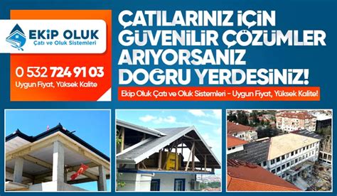 Ekip Oluk Çatı ve Oluk Sistemleri Uygun Fiyat Yüksek Kalite