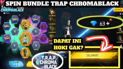 Spin Bundle Trap Chromablack Di Event Ff Terbaru Youtube