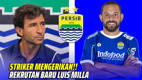 Berita Persib Terbaru Hari Ini Resmi Matias Mier Didatangkan Luis