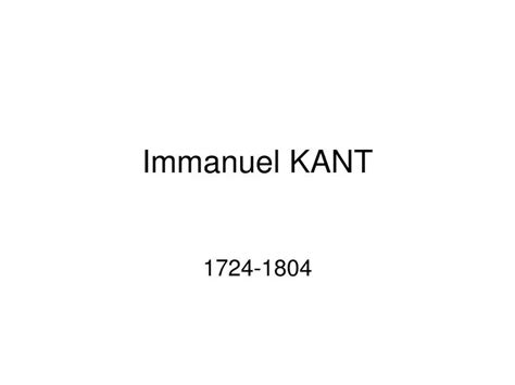 Ppt Immanuel Kant Powerpoint Presentation Free Download Id 6162618