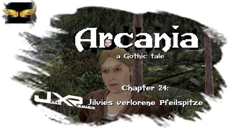 Jack Zockt Arcania A Gothic Tale 24 Jilvies Verlorene