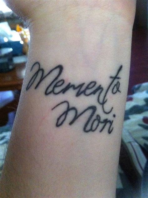 Memento Mori Is Latin For Remember To Live I Got It In Memory Of My