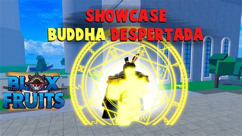 Showcase Da Buddha Awakening No Blox Fruits Update 15 A Fruta