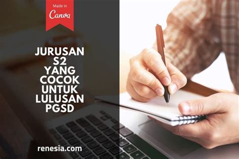 Mau Kuliah Lagi Ini Jurusan S2 Yang Cocok Untuk Lulusan PGSD