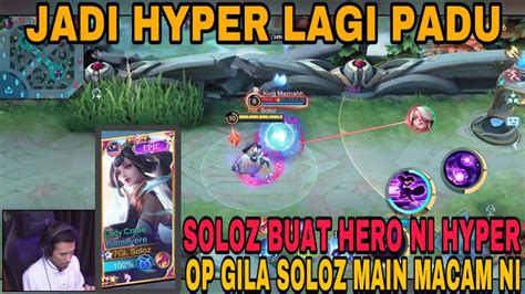 SOLOZ BUAT HERO NI JADI HYPER BIASA MAIN EXP LANE TAPI BUAT HYPER